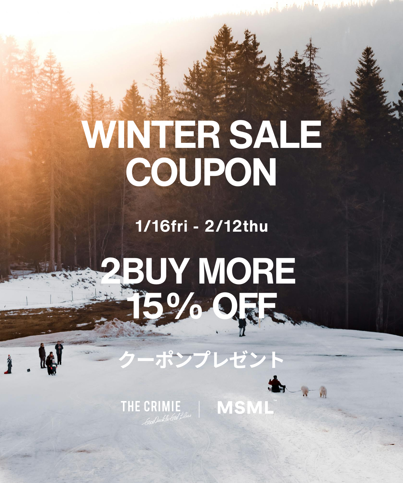 WINTER SALE COUPON 2BUY MORE 15% OFF