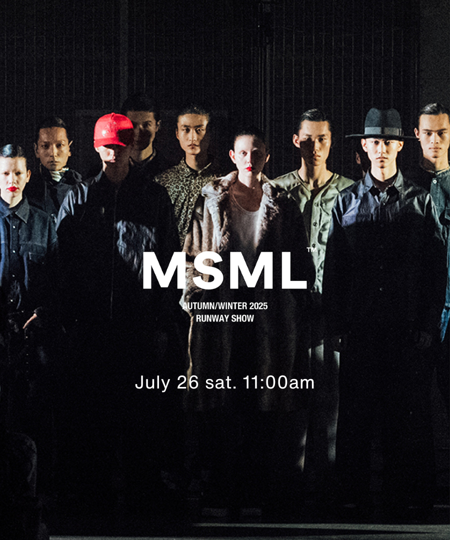 MSML 25AW|COMING SOON