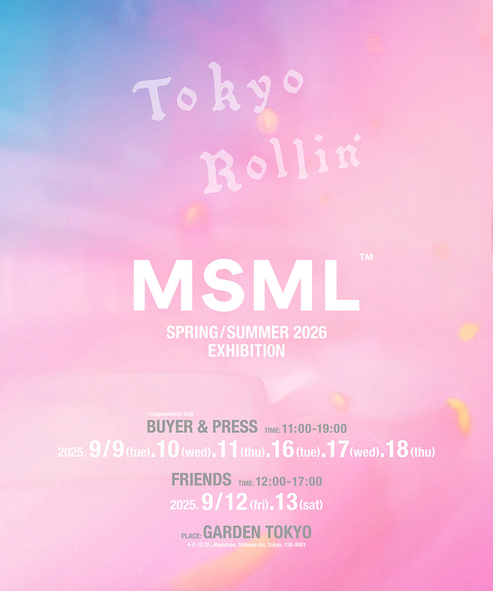 MSML 26SS 展示会およびランウェイショー映像再配信のご案内