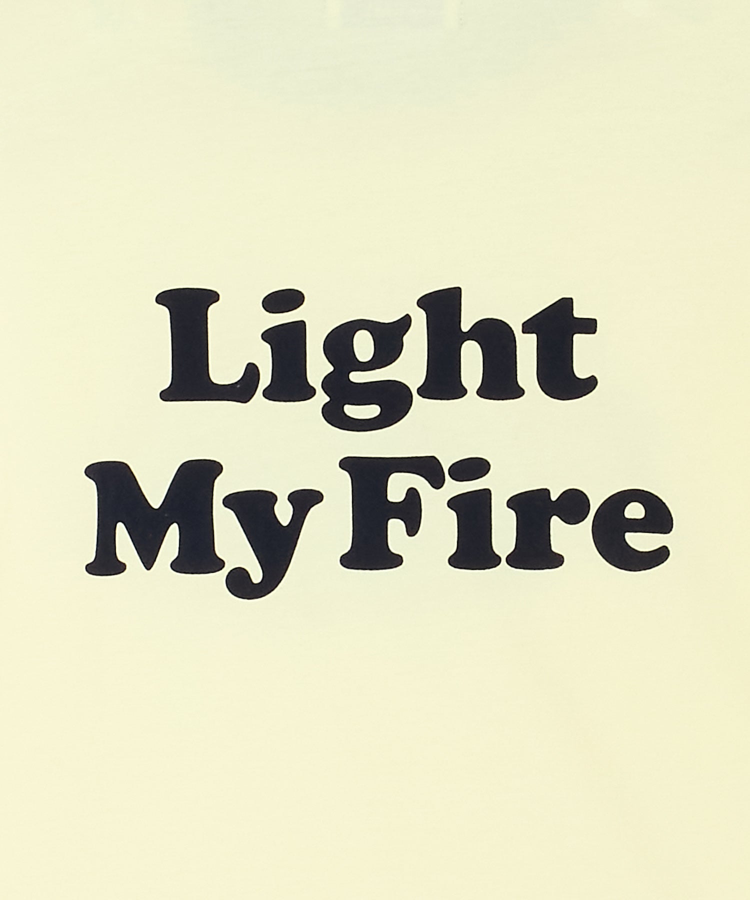 LIGHT MY FIRE RINGER T SHIRT